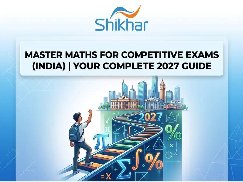 Maths for Competitive Exams 2027 Guide